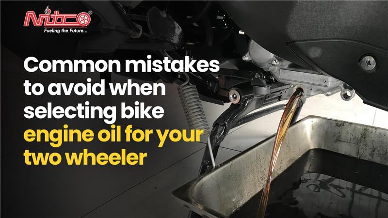 Common Mistakes to Avoid When Selecting Bike Engine Oil for Your Two Wheeler