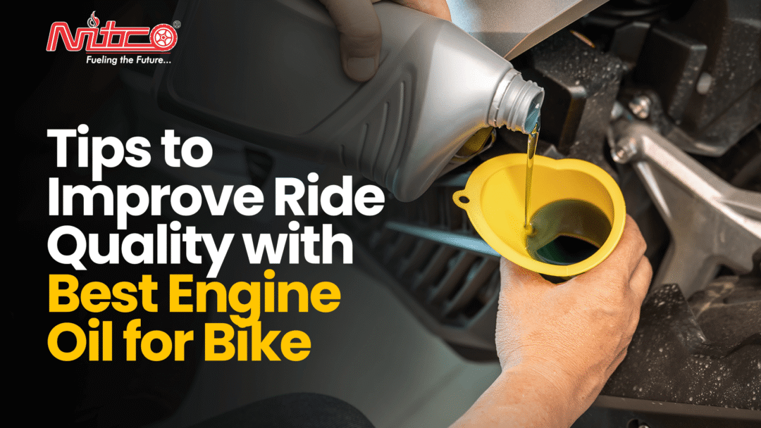 Tips to Improve Ride Quality with Best Engine Oil for Bike